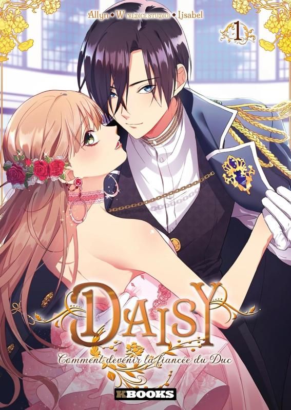 Daisy – Comment devenir la fiancée du Duc - Tome 1