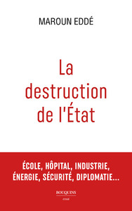 LA DESTRUCTION DE L ETAT
