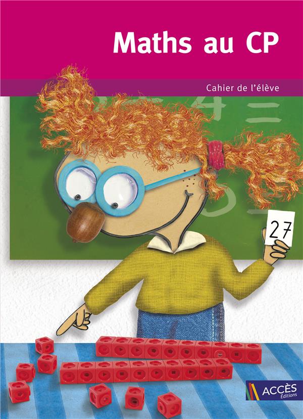 Maths au cp cahier de l'eleve (unite)