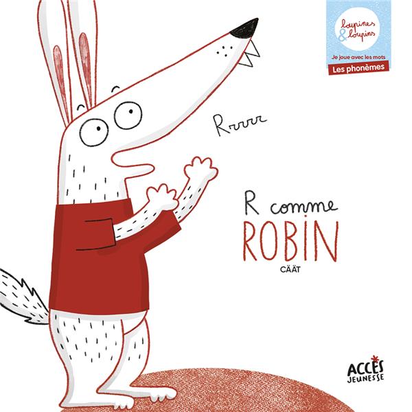 R comme robin - loupines et loupins