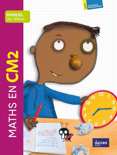 Maths en cm2 - manuel de l'eleve