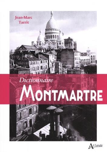 DICTIONNAIRE DE MONTMARTRE