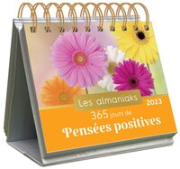 ALMANIAK 365 JOURS DE PENSEES POSITIVES 2023 - CALENDRIER 1 CITATION PAR JOUR