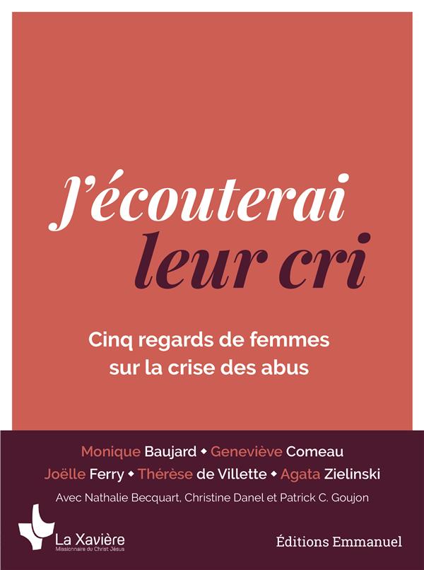 J'ECOUTERAI LEUR CRI - CINQ REGARDS DE FEMMES SUR LA CRISE DES ABUS