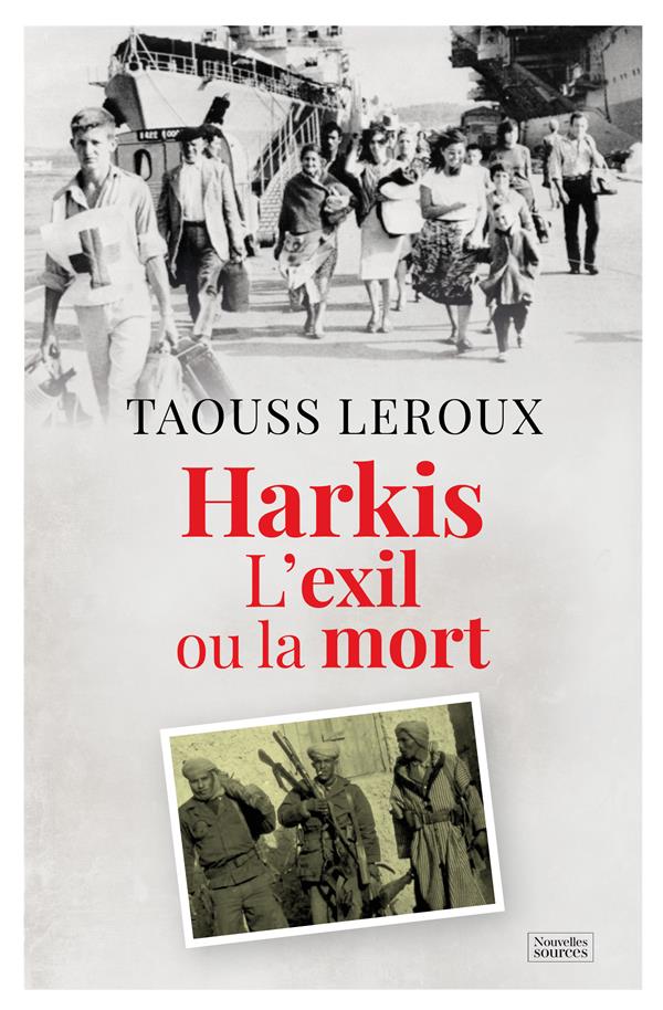 HARKIS - L'EXIL OU LA MORT