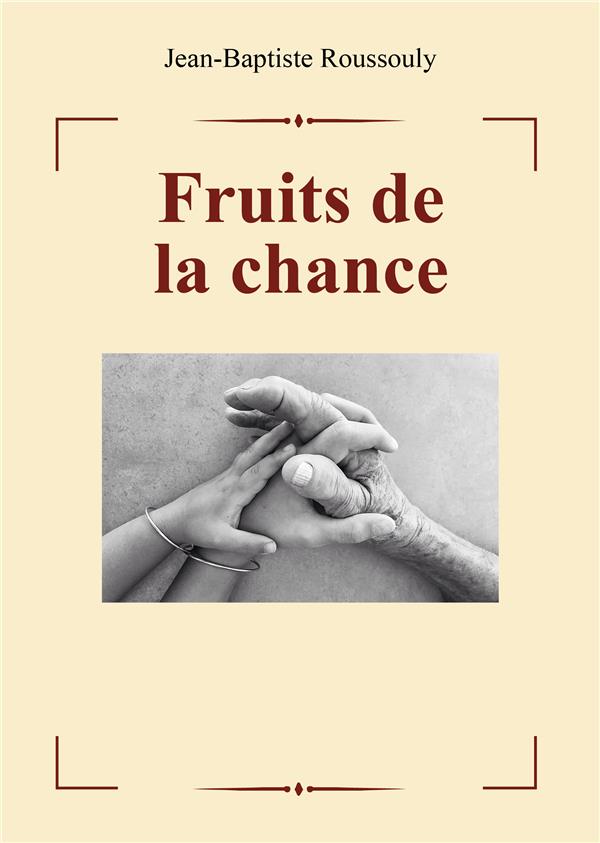 FRUITS DE LA CHANCE