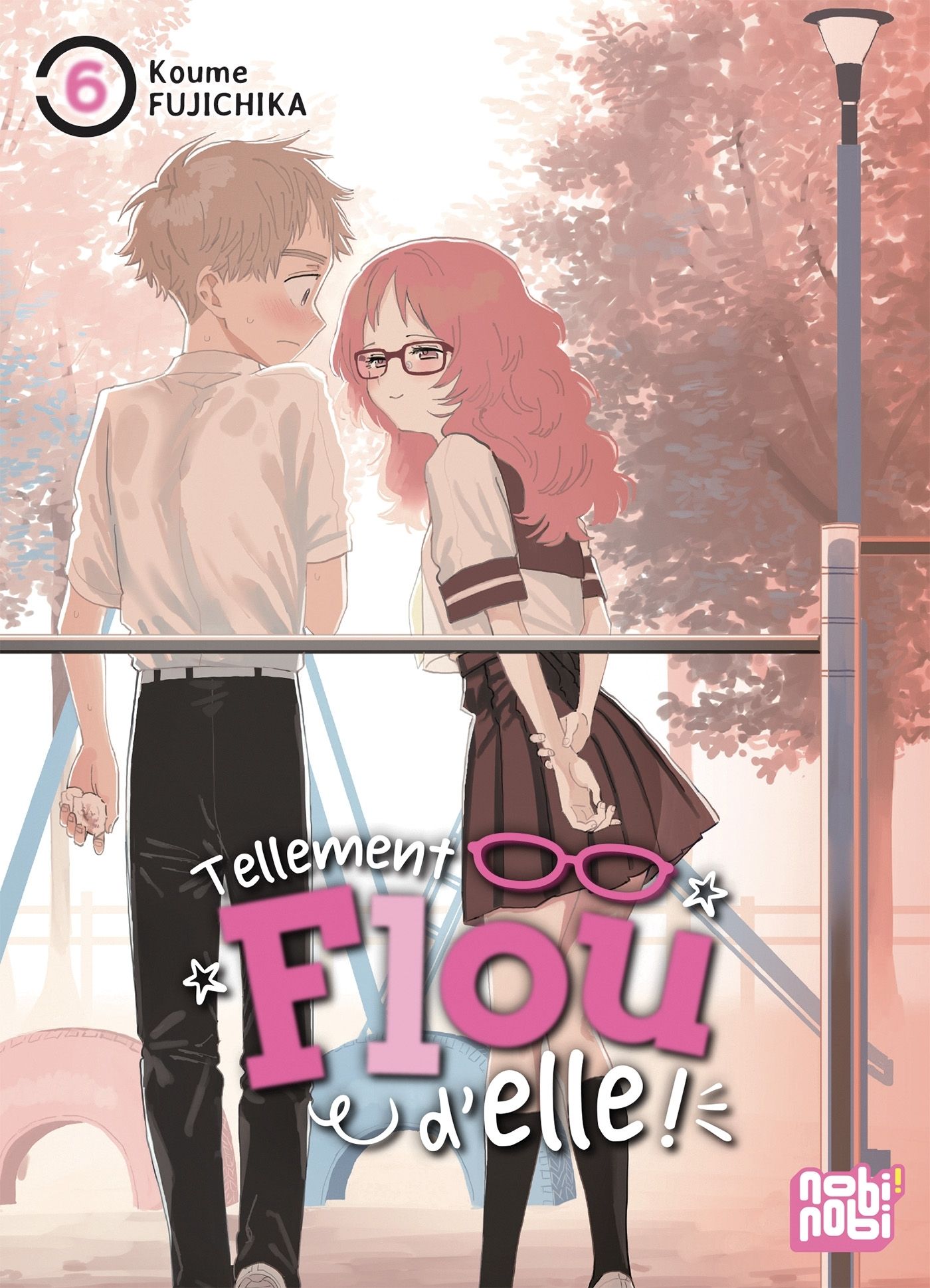 Tellement flou d’elle - Tome 6