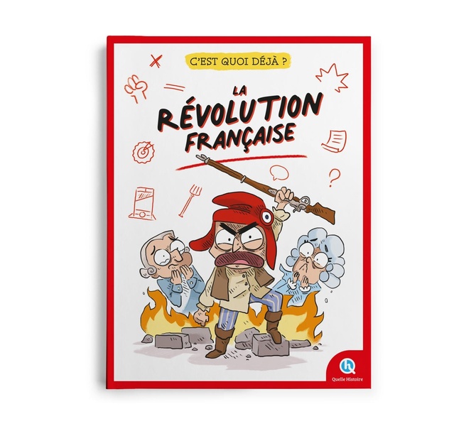 C'est quoi deja ? la revolution francaise