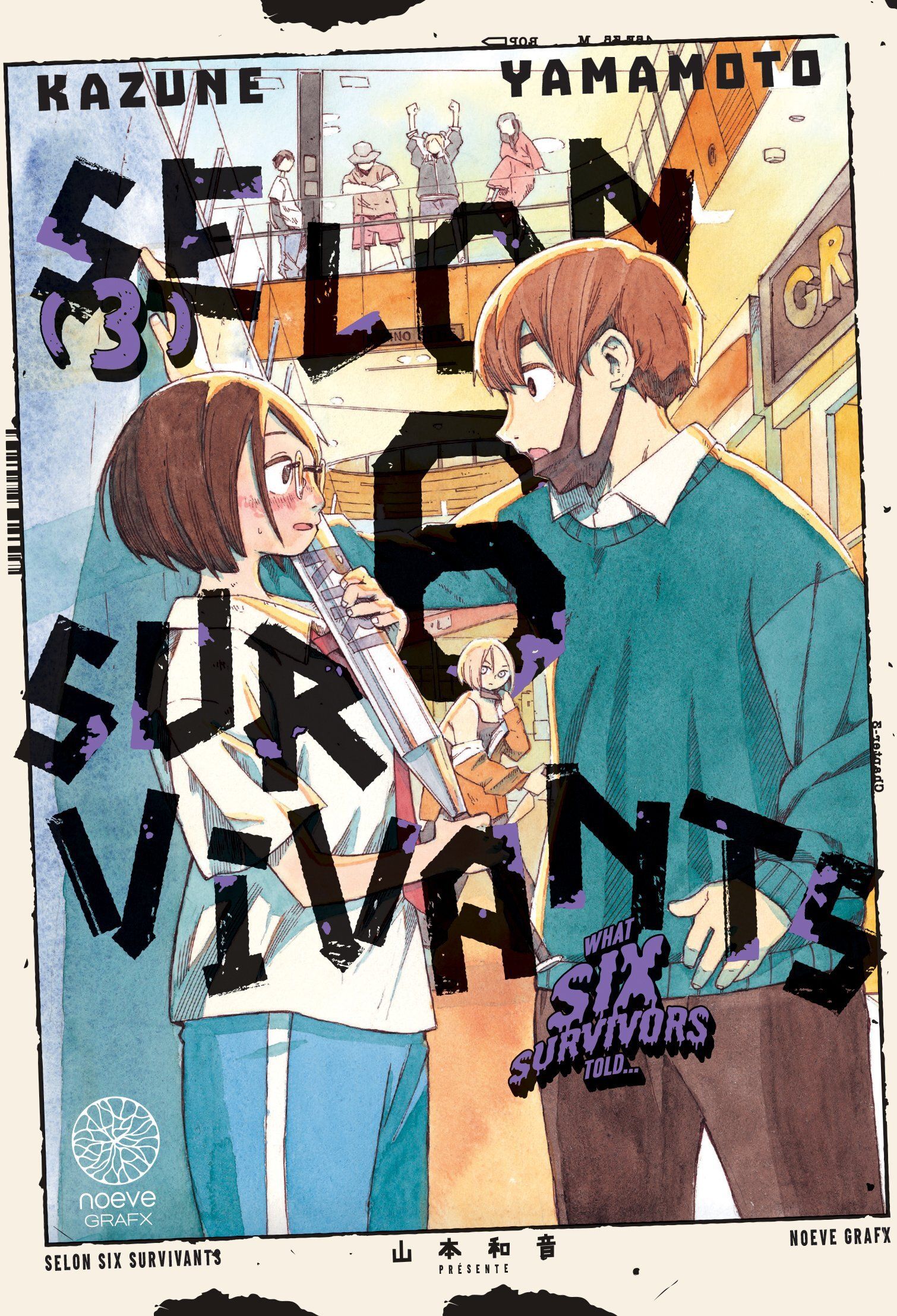 Selon 6 survivants - Tome 3