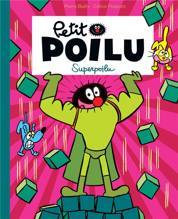 Petit poilu poche - tome 18 - superpoilu