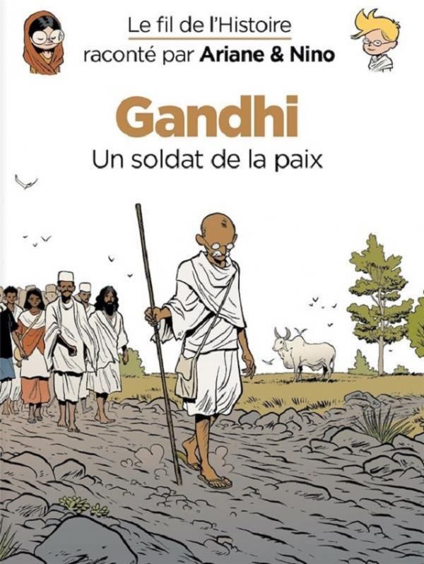 Le fil de l'histoire raconte p - t16 - le fil de l'histoire raconte par ariane & nino - gandhi