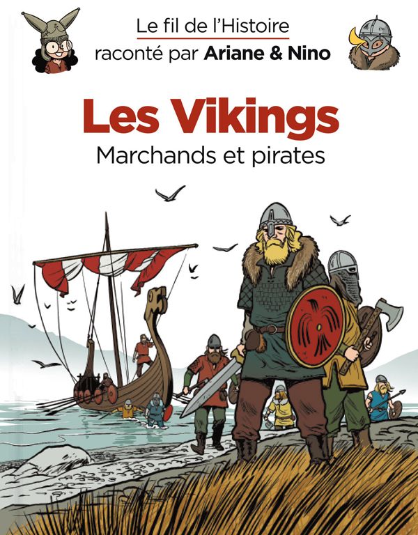 Le fil de l'histoire raconte p - t11 - le fil de l'histoire raconte par ariane & nino - les vikings