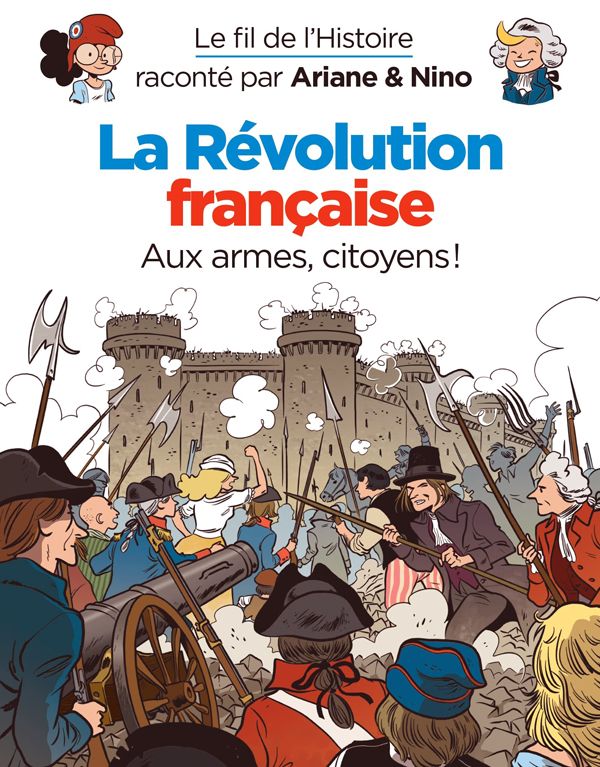 Le fil de l'histoire raconte p - t24 - le fil de l'histoire raconte par ariane & nino - la revolutio