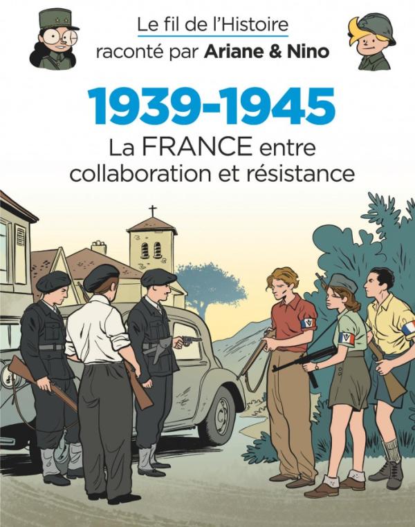 LE FIL DE L'HISTOIRE RACONTE P - T21 - LE FIL DE L'HISTOIRE RACONTE PAR ARIANE & NINO - 1939-1945 -