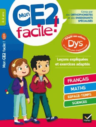 Mon ce2 facile ! adapte aux enfants dys et en difficultes d'apprentissage