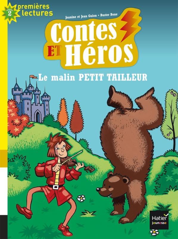 Contes et heros - t04 - contes et heros - le malin petit tailleur cp/ce1 6/7 ans