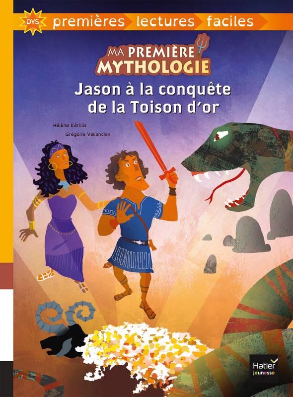 MA PREMIERE MYTHOLOGIE - T05 - MA PREMIERE MYTHOLOGIE - JASON A LA CONQUETE DE LA TOISON D'OR ADAPTE