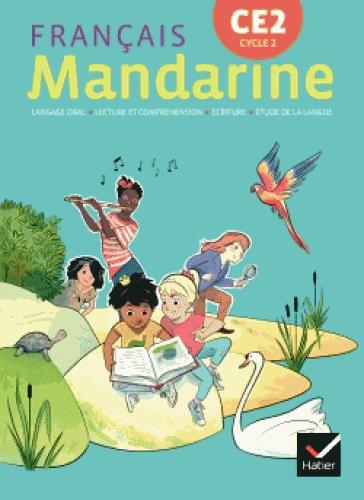Mandarine - francais ce2 ed. 2018 - livre eleve