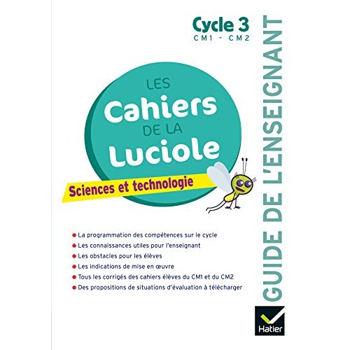 Les cahiers de la luciole - sciences cm1 cm2 ed 2018 - guide pedagogique