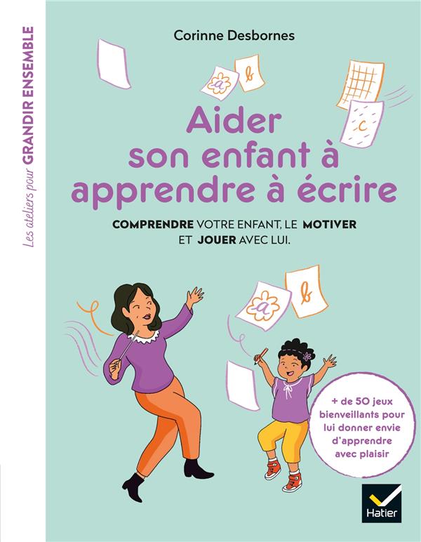 Aider son enfant a apprendre a ecrire