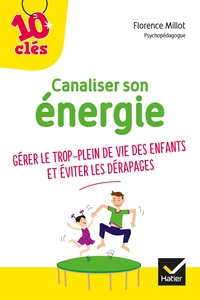 CANALISER SON ENERGIE