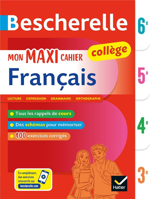 BESCHERELLE COLLEGE - MON MAXI CAHIER DE FRANCAIS (6E, 5E, 4E, 3E) - REGLES ET EXERCICES CORRIGES (G