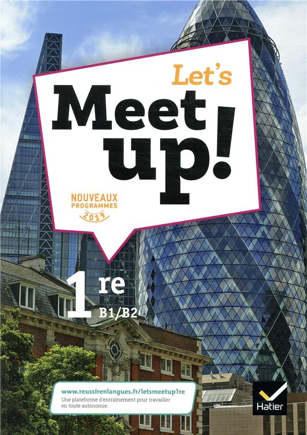 Let's meet up ! - anglais 1re ed. 2019 - livre eleve