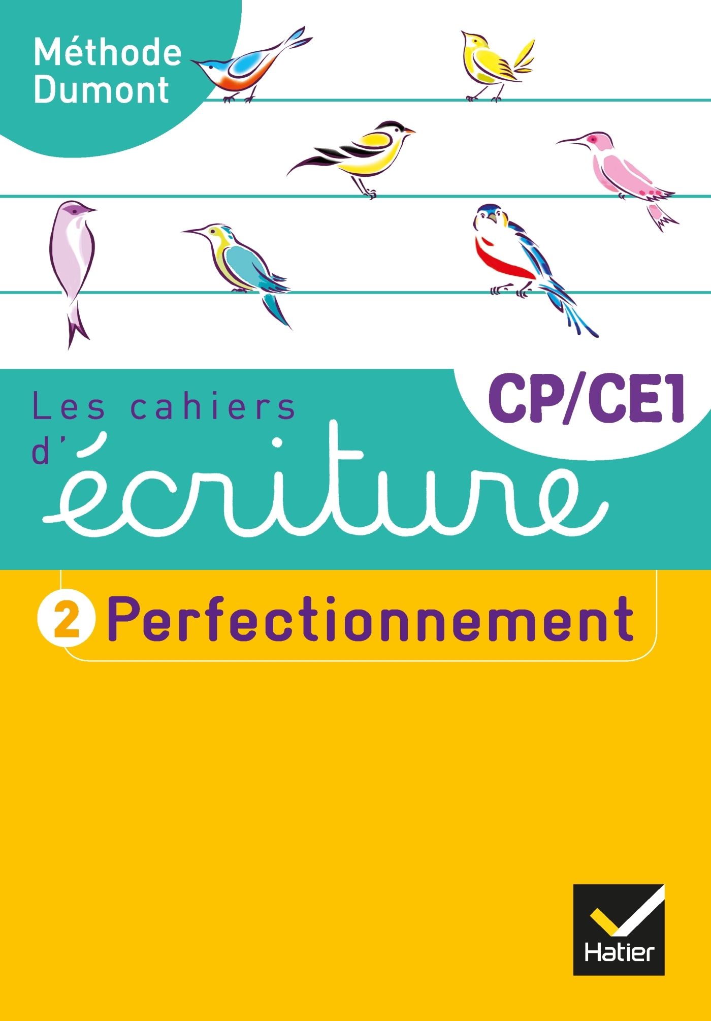 Les cahiers d'ecriture cp-ce1 ed. 2019 - cahier n  2 perfectionnement