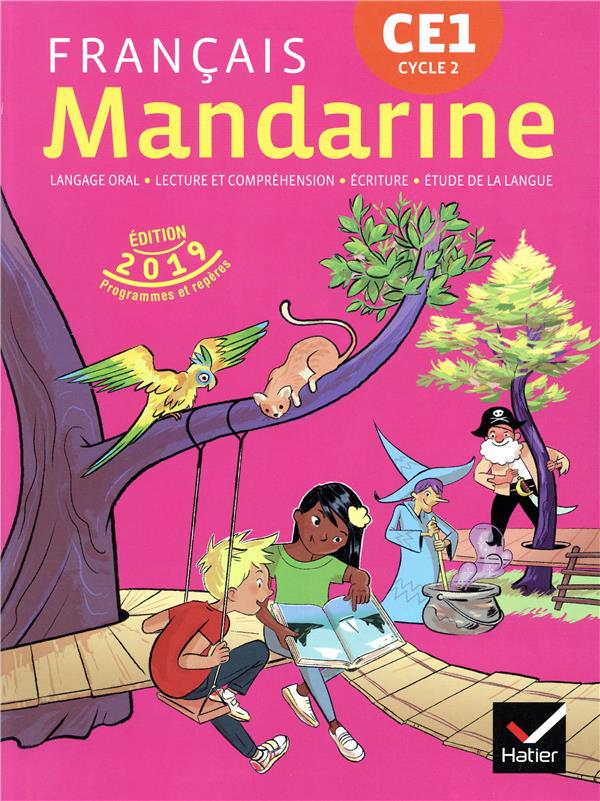 Mandarine - francais ce1 ed. 2019 - livre eleve
