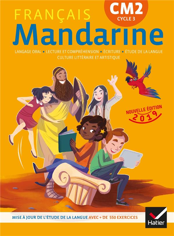 Mandarine - francais cm2 ed. 2019 - livre eleve