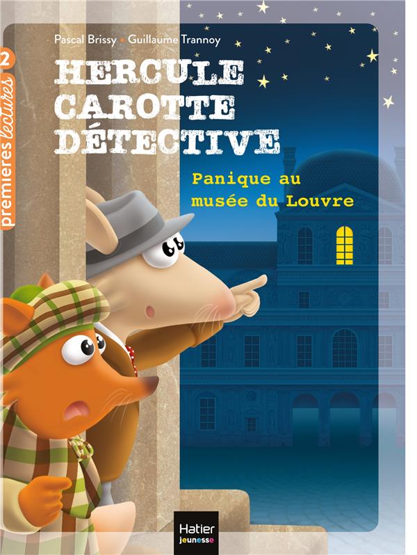 Hercule carotte, detective - t08 - hercule carotte - panique au musee du louvre cp/ce1 6/7 ans
