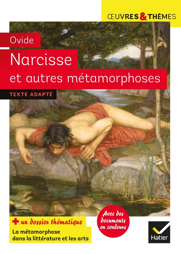 Narcisse et autres metamorphoses - suivi d'un dossier sur la metamorphose