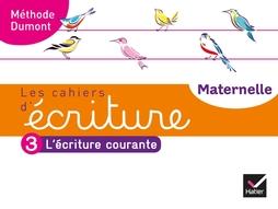 Les cahiers d'ecriture - maternelle gs ed. 2020 - cahier n 3 : l'ecriture courante