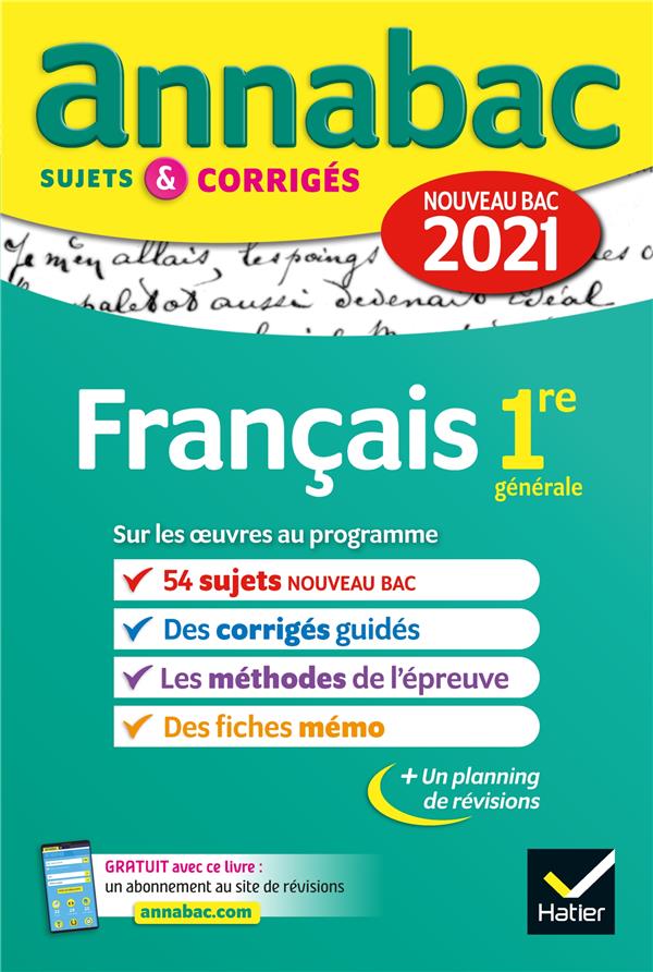 Annales du bac annabac 2021 francais 1re generale - sujets & corriges nouveau bac