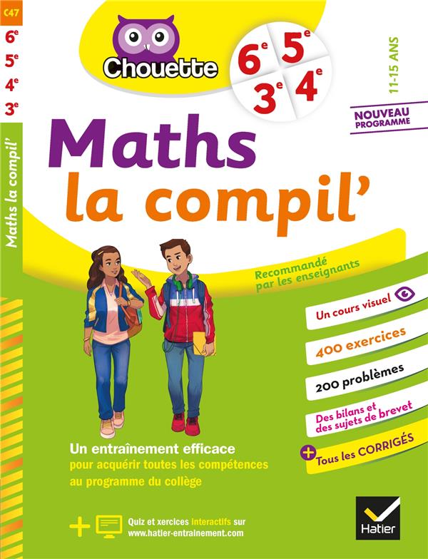 Maths la compil' 6e, 5e, 4e, 3e - cahier d'entrainement pour toutes les annees du college