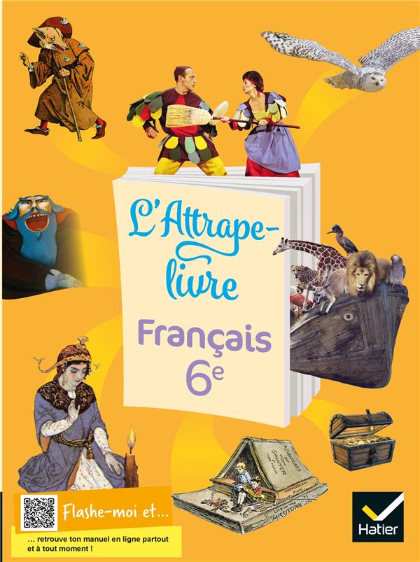 L'ATTRAPE-LIVRE - FRANCAIS 6E - ED 2021 - LIVRE ELEVE