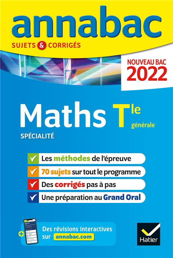 Annales du bac annabac 2022 maths tle generale (specialite) - methodes & sujets corriges nouveau bac
