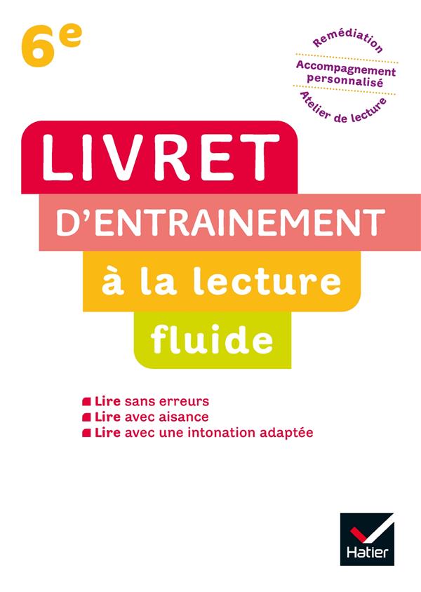 Lecture 6e - livret d'entrainement a la lecture fluide