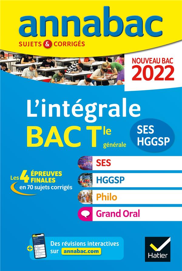 Annales du bac annabac 2022 l'integrale tle ses, hggsp, philo, grand oral - tous les outils pour reu