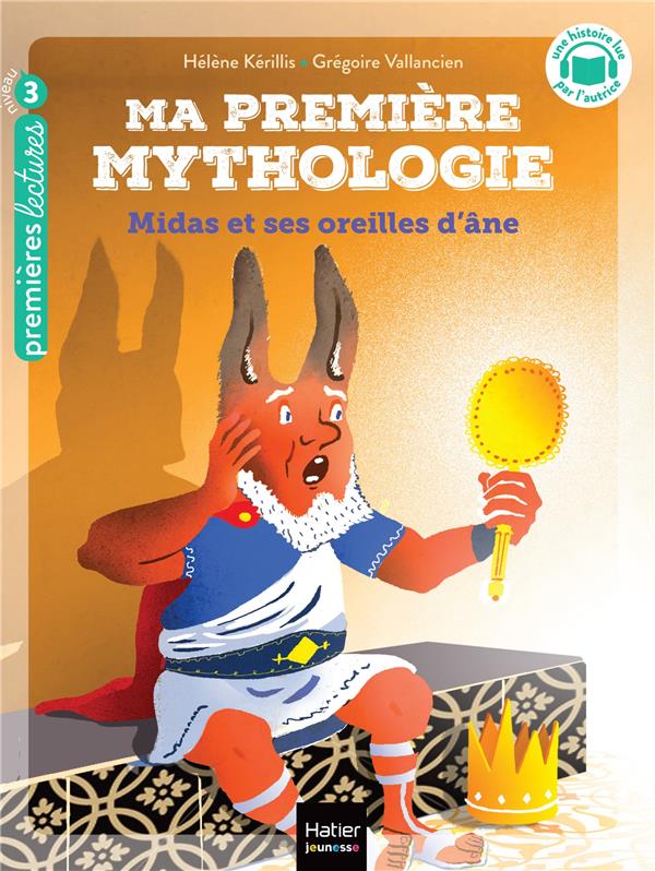MA PREMIERE MYTHOLOGIE - T15 - MA PREMIERE MYTHOLOGIE - MIDAS ET SES OREILLES D'ANE - CP/CE1 6/7 ANS
