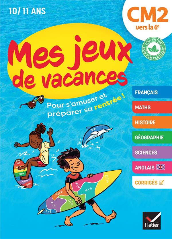 Mes jeux de vacances du cm2 a la 6e- 2022 - pour s'amuser et preparer sa rentree