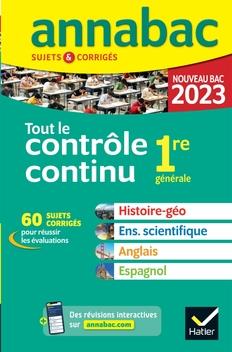 Annales du bac annabac 2023 tout le controle continu 1re generale - toutes les matieres evaluees en