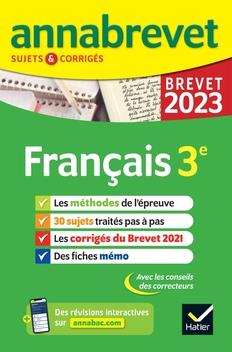 Annales du brevet annabrevet 2023 francais 3e - methodes du brevet & sujets corriges