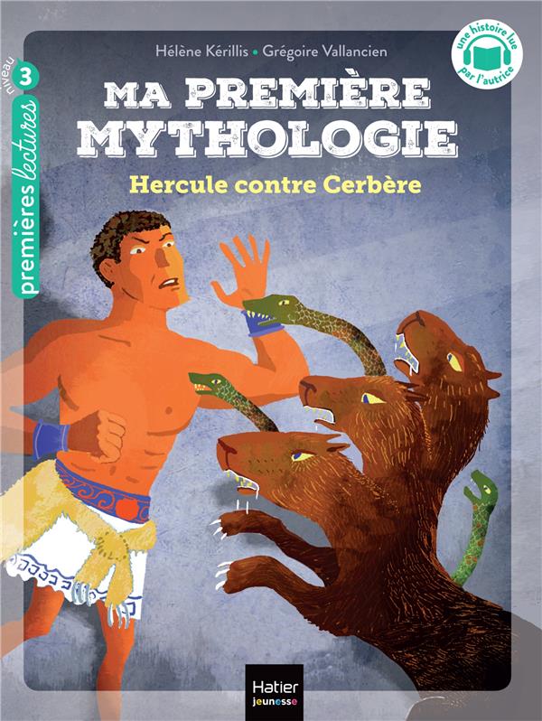 MA PREMIERE MYTHOLOGIE - T08 - MA PREMIERE MYTHOLOGIE - HERCULE CONTRE CERBERE CP/CE1 - 6/7 ANS