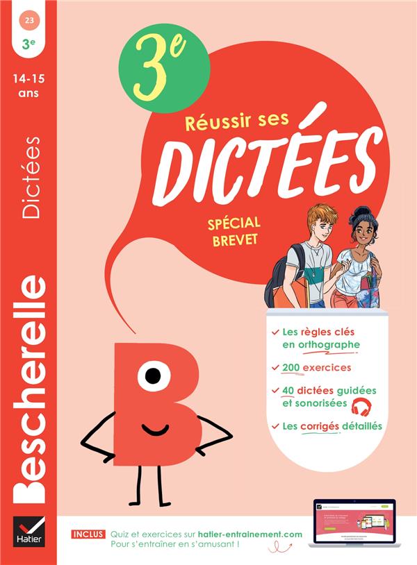 Bescherelle - reussir ses dictees et progresser en orthographe - 3e special brevet - regles, exercic