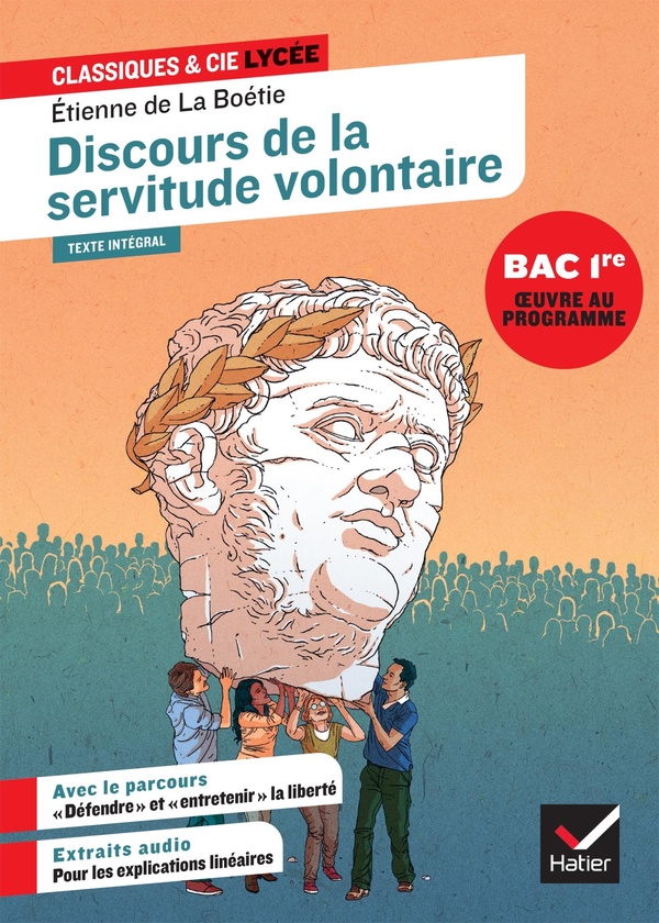 Discours de la servitude volontaire (oeuvre au programme du bac de francais 2027, 1re) - suivi du pa