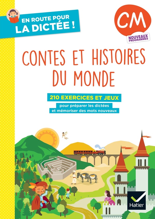 En route pour la dictee ! cm - contes et histoires du monde - ed. 2026 - cahier eleve