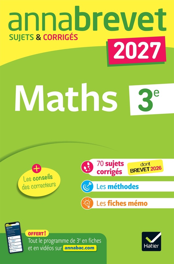 Annales du brevet 2027 - annabrevet maths 3e - nouveau brevet - sujets corriges & methodes pour reus