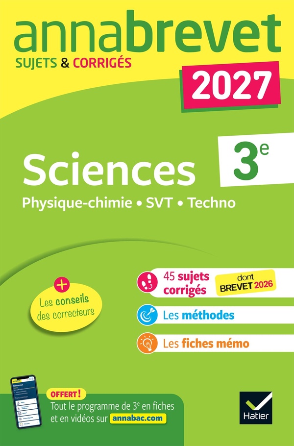 Annales du brevet 2027 - annabrevet sciences (physique-chimie, svt, technologie) 3e - sujets corrige