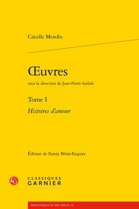 OEUVRES - TOME I - HISTOIRES D'AMOUR